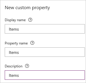 Display name, property name, description boxes Display name, property name, description boxes.